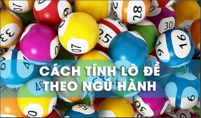 Tìm Hiểu Về Chi Tiết Âm Dương Ngũ Hành Trong Lô Đề